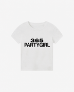365 PARTYGIRL Baby Tee